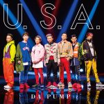 【驚愕】DA PUMPの「U.S.A.」が宇多田ヒカルと米津玄師をブチ抜いてランキング1位にｗｗｗｗｗｗｗｗｗｗｗｗ